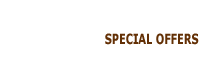 SPECIAL OFFERS SPECIAL OFFERS
